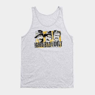 THE GOOD#THE BAD#THE UNGLY Tank Top